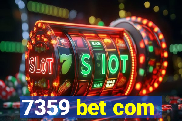 7359 bet com